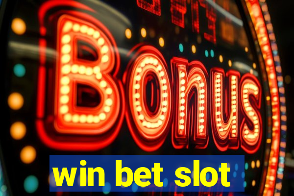 win bet slot