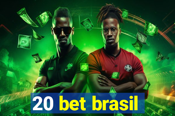 20 bet brasil