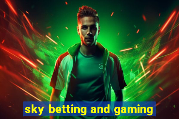 sky betting and gaming