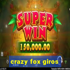 crazy fox giros