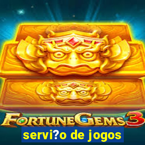 servi?o de jogos