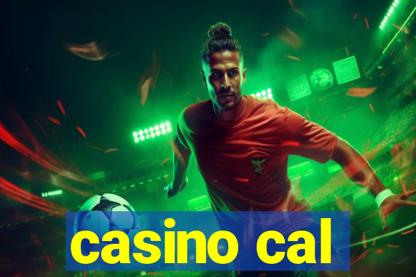 casino cal