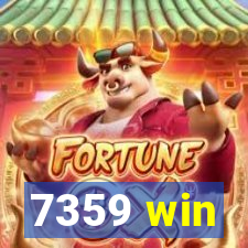 7359 win