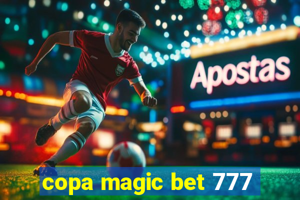 copa magic bet 777