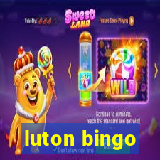 luton bingo