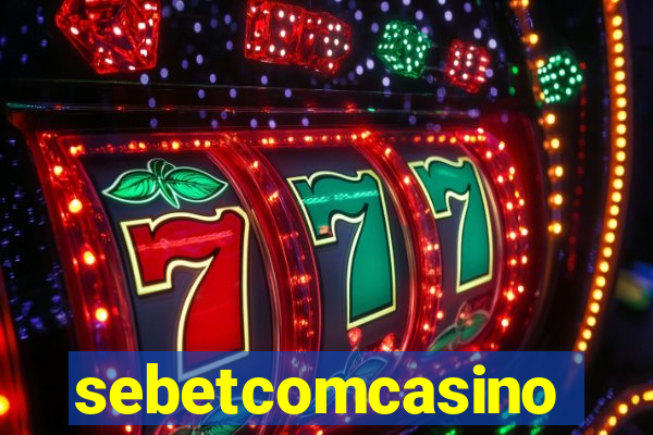 sebetcomcasino