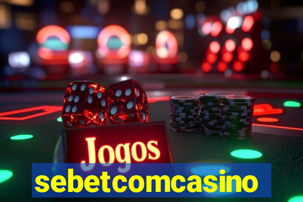 sebetcomcasino