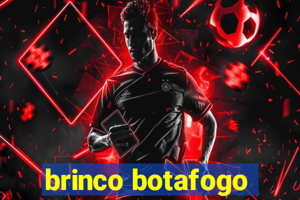 brinco botafogo