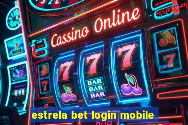 estrela bet login mobile