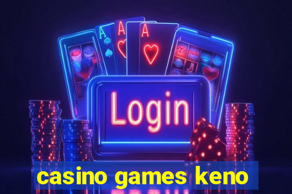 casino games keno