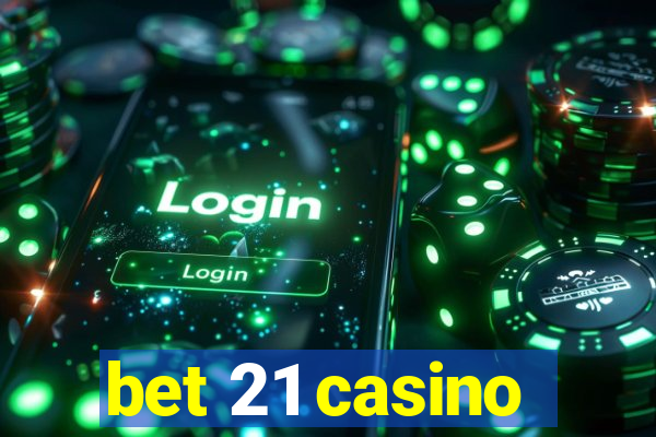 bet 21 casino