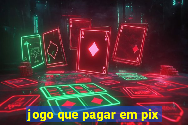 jogo que pagar em pix