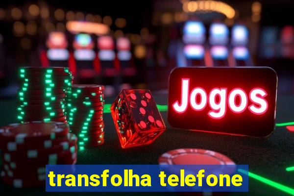 transfolha telefone