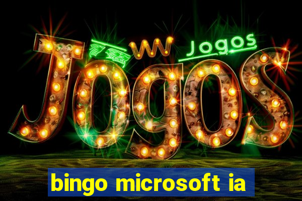 bingo microsoft ia