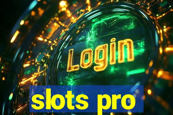 slots pro