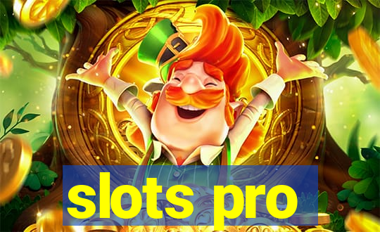 slots pro