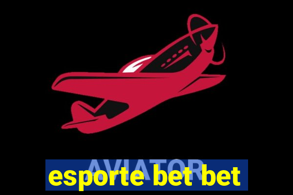 esporte bet bet