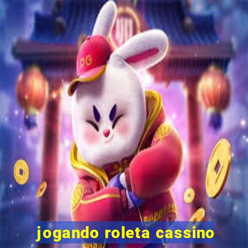 jogando roleta cassino