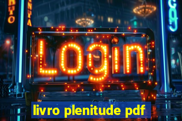 livro plenitude pdf