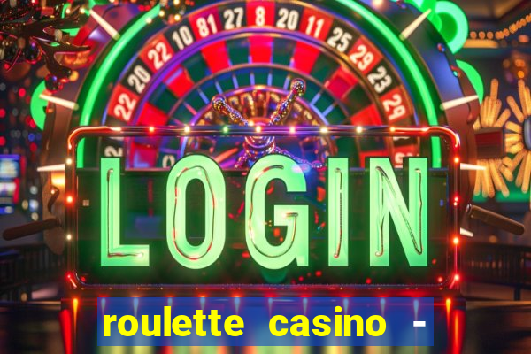 roulette casino - lucky wheel