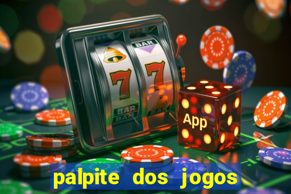 palpite dos jogos de hoje