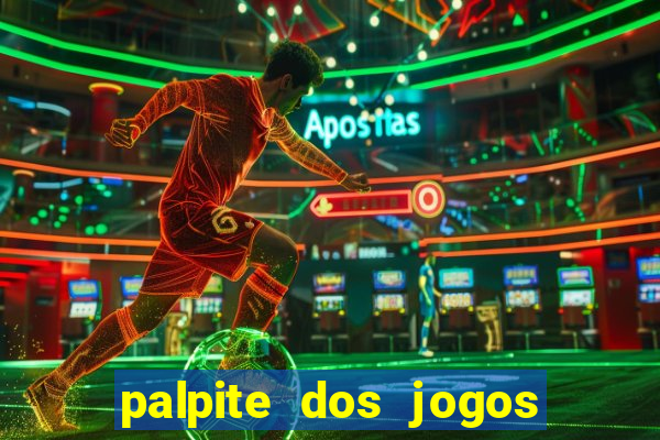 palpite dos jogos de hoje