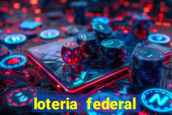 loteria federal giga sena