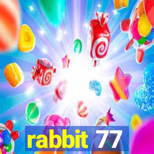 rabbit 77