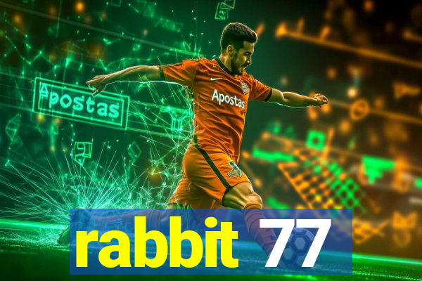 rabbit 77