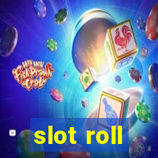 slot roll