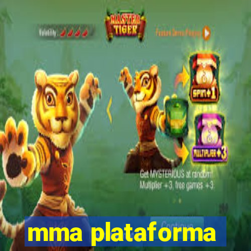 mma plataforma