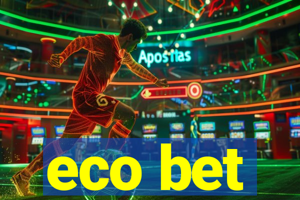 eco bet