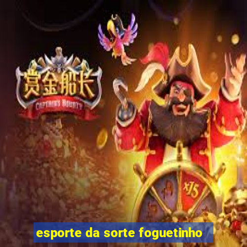 esporte da sorte foguetinho