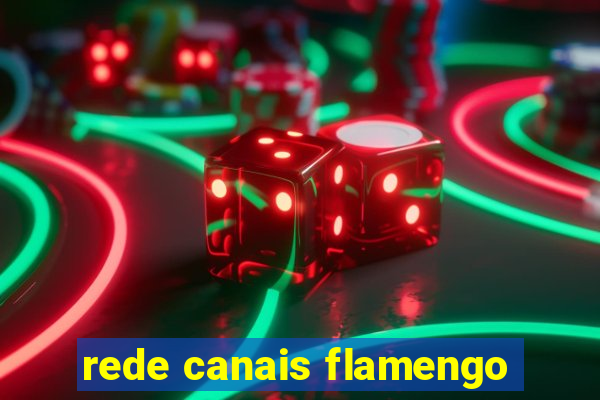 rede canais flamengo