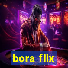 bora flix