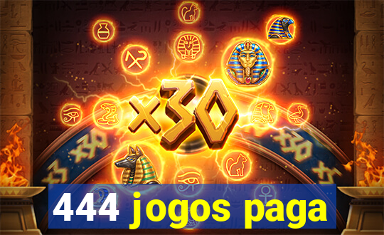 444 jogos paga