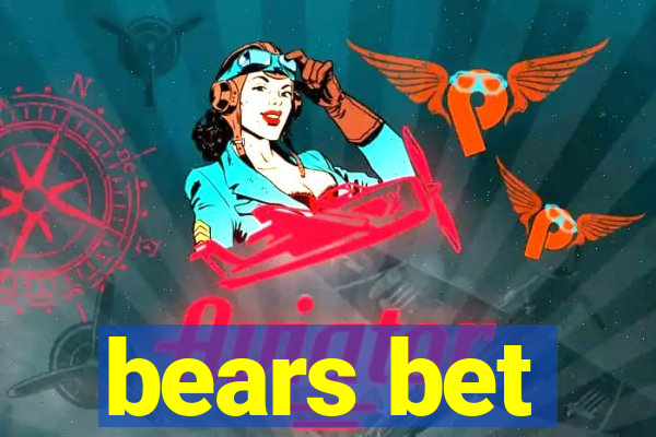 bears bet