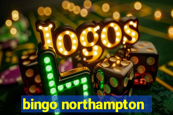 bingo northampton