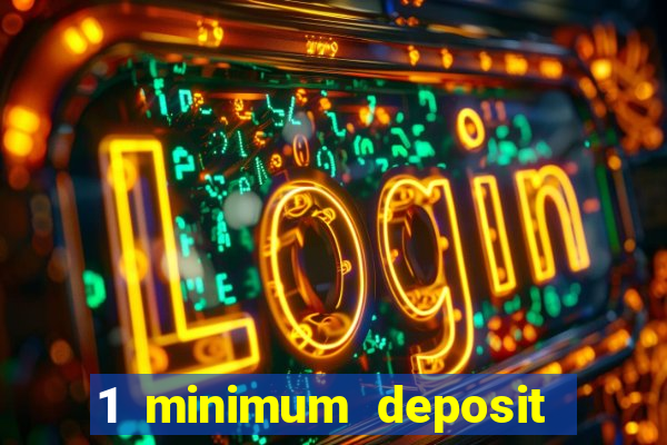 1 minimum deposit casino nz