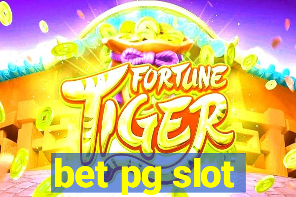 bet pg slot