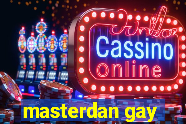 masterdan gay