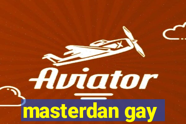 masterdan gay