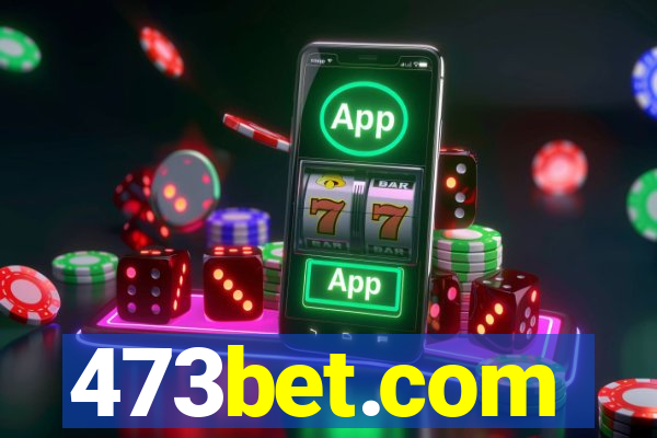 473bet.com