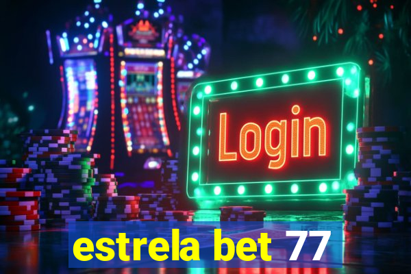 estrela bet 77