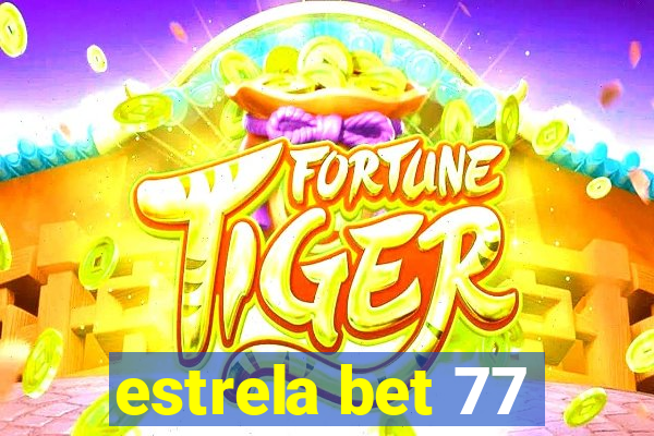 estrela bet 77