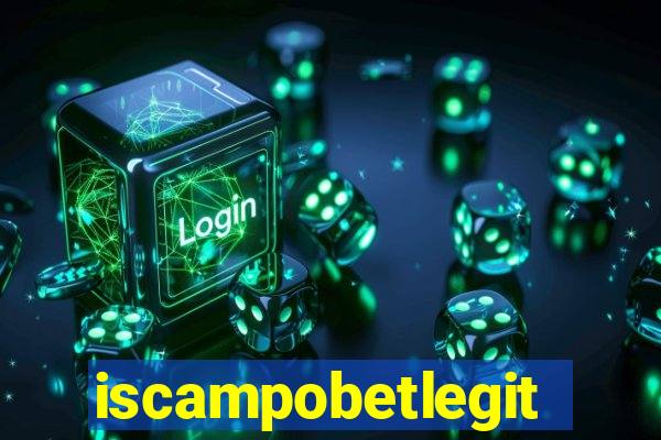 iscampobetlegit