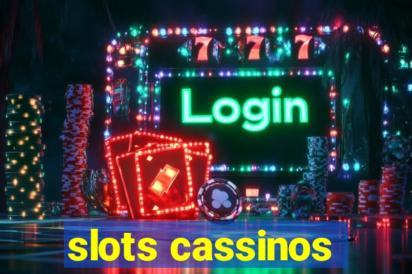 slots cassinos