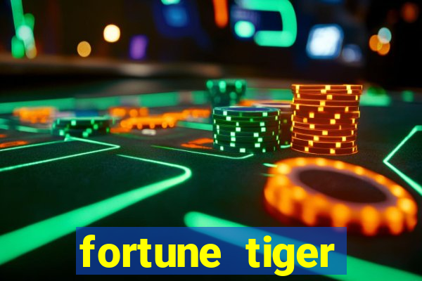 fortune tiger ganhar no cadastro