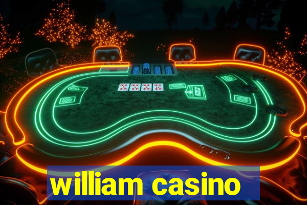 william casino