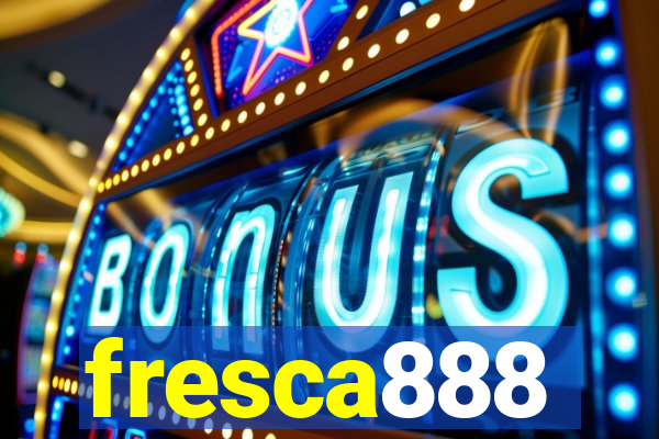 fresca888